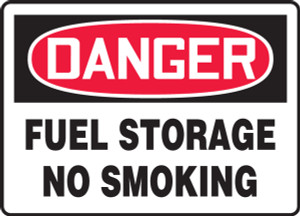 Danger - Fuel Storage No Smoking - Adhesive Dura-Vinyl - 7'' X 10'' Danger - Fuel Storage No Smoking - Adhesive Dura-Vinyl - 7'' X 10''