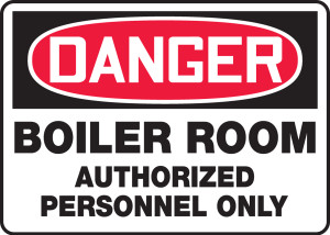 Danger - Boiler Room Authorized Personnel Only - Adhesive Vinyl - 10'' X 14'' Danger - Boiler Room Authorized Personnel Only - Adhesive Vinyl - 10'' X 14''