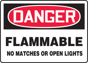 Danger - Flammable No Matches Or Open Lights - Accu-Shield - 7'' X 10'' Danger - Flammable No Matches Or Open Lights - Accu-Shield - 7'' X 10''