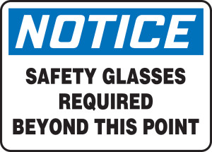 Notice Safety Glasses Required Beyond This Point - Aluminum - 7'' X 10'' Notice Safety Glasses Required Beyond This Point - Aluminum - 7'' X 10''