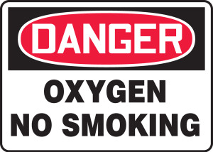 Danger - Oxygen No Smoking Danger - Oxygen No Smoking