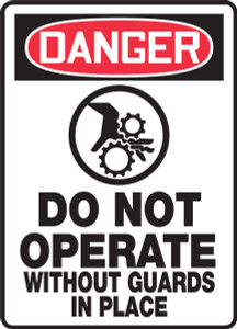 Danger - Do Not Operate Without Guards In Place Sign 1 Danger - Do Not Operate Without Guards In Place Sign 1