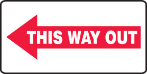 This Way Out Sign Arrow Left This Way Out Sign Arrow Left