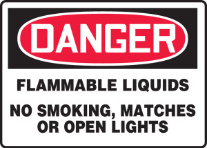 Danger - Flammable Liquids No Smoking, Matches Or Open Lights - Accu-Shield - 7'' X 10'' Danger - Flammable Liquids No Smoking, Matches Or Open Lights - Accu-Shield - 7'' X 10''