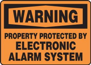 Warning - Property Protected By Electronic Alarm System Warning - Property Protected By Electronic Alarm System