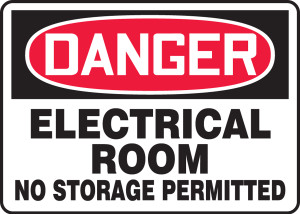 Danger - Electrical Room No Storage Permitted Danger - Electrical Room No Storage Permitted