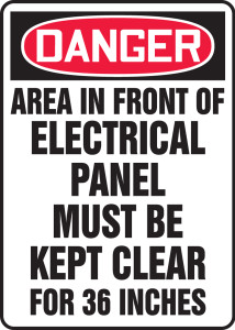 Danger - Area In Front Of This Electrical Panel Must Be Kept Clear For 36 Inches - Plastic - 14'' X 10'' Danger - Area In Front Of This Electrical Panel Must Be Kept Clear For 36 Inches - Plastic - 14'' X 10''