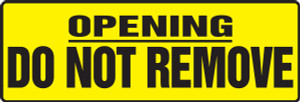 Opening Do Not Remove Opening Do Not Remove