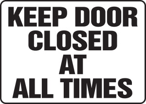 Keep Door Closed At All Times - Adhesive Vinyl - 10'' X 14'' Keep Door Closed At All Times - Adhesive Vinyl - 10'' X 14''