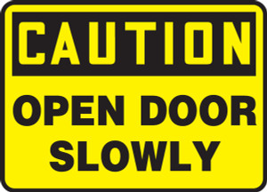 Caution - Open Door Slowly - Dura-Plastic - 14'' X 20'' Caution - Open Door Slowly - Dura-Plastic - 14'' X 20''