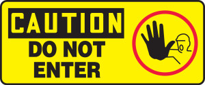 Caution - Do Not Ener (W/Graphic) - Dura-Fiberglass - 7'' X 17'' Caution - Do Not Ener (W/Graphic) - Dura-Fiberglass - 7'' X 17''