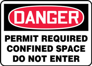 Danger - Permit Required Confined Space Do Not Enter - .040 Aluminum - 7'' X 10'' Danger - Permit Required Confined Space Do Not Enter - .040 Aluminum - 7'' X 10''