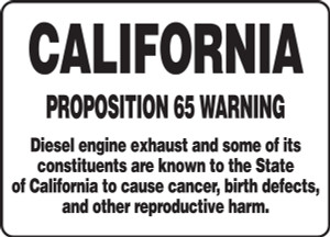 California Proposition 65 Warning Diesel Engine Exhaust And Some Of Its Constituents Are Known California Proposition 65 Warning Diesel Engine Exhaust And Some Of Its Constituents Are Known