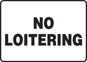 No Loitering - Plastic - 7'' X 10'' No Loitering - Plastic - 7'' X 10''