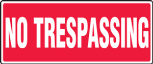No Trespassing - Adhesive Vinyl - 7'' X 17'' No Trespassing - Adhesive Vinyl - 7'' X 17''