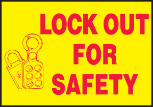 Lockout For Safety Sign Lockout For Safety Sign