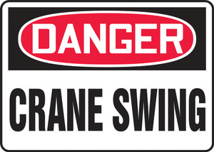 Crane Swing Sign - Danger Crane Swing Sign - Danger