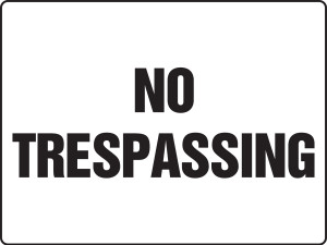 MADM912 No Trespassing Sign MADM912 No Trespassing Sign