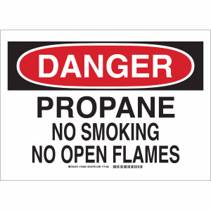 Danger - Propane No Smoking No Open Flames - Aluma-Lite - 10'' X 14'' Danger - Propane No Smoking No Open Flames - Aluma-Lite - 10'' X 14''