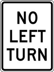 No Left Turn Sign- 24" x 18"- .080" heavy duty aluminum No Left Turn Sign- 24" x 18"- .080" heavy duty aluminum