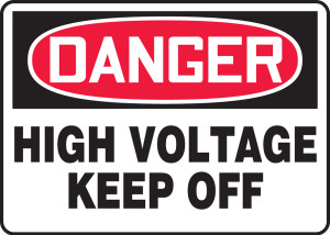 Danger - High Voltage Keep Off - Adhesive Dura-Vinyl - 10'' X 14'' Danger - High Voltage Keep Off - Adhesive Dura-Vinyl - 10'' X 14''