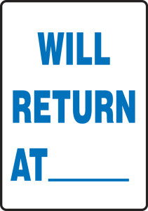 Will Return At ___ - Dura-Plastic - 14'' X 10'' Will Return At ___ - Dura-Plastic - 14'' X 10''