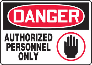 Danger - Authorized Personnel Only Sign Danger - Authorized Personnel Only Sign