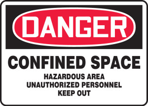 Danger - Confined Space Hazardous Area Unauthorized Personnel Keep Out - .040 Aluminum - 7'' X 10'' Danger - Confined Space Hazardous Area Unauthorized Personnel Keep Out - .040 Aluminum - 7'' X 10''