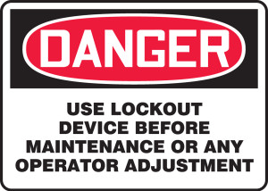 Danger - Use Lockout Device Before Maintenance Or Any Operator Adjustment - .040 Aluminum - 10'' X 14''