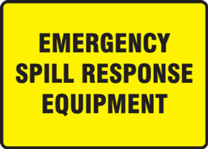 Emergency Spill Response Equipment Sign Emergency Spill Response Equipment Sign