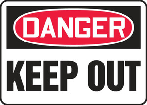 Danger - Keep Out - Aluma-Lite - 10'' X 14'' 1