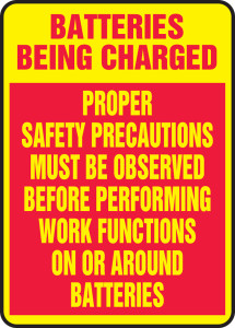 Batteries Being Charged Proper Safety Precautions Must Be Observed Before Performing Work Functions On Or Around Batteries - Aluma-Lite - 14'' X 10'' Batteries Being Charged Proper Safety Precautions Must Be Observed Before Performing Work Functions On Or Around Batteries - Aluma-Lite - 14'' X 10''