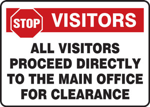 Stop Visitors All Visitors Proceed Directly To The Main Office For Clearance - Marsec Sign - Plastic - 14'' X 20'' Stop Visitors All Visitors Proceed Directly To The Main Office For Clearance - Marsec Sign - Plastic - 14'' X 20''