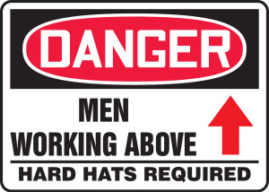 Danger - Men Working Above Hard Hats Required Sign with Arrow Up Danger - Men Working Above Hard Hats Required Sign with Arrow Up