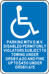 Oregon ADA Access - 18" x 12" Reflective Aluminum -  "PARKING WITH D.M.V. DISABLED PERMIT ONLY - VIOLATORS SUBJECT TO TOWING UNDER ORS811.620 AND FINE UP TO $450 UNDER ORS811.615"