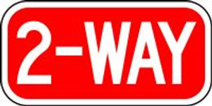 2-way traffic sign- 6" x 12" 2-way traffic sign- 6" x 12"