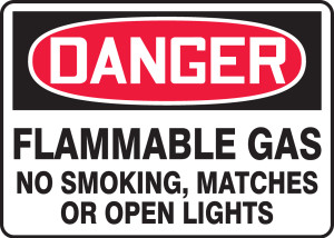 Danger - Flammable Gas No Smoking, Matches Or Open Lights Danger - Flammable Gas No Smoking, Matches Or Open Lights