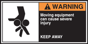 Moving Equipment Can Cause Severe Injury Keep Away CEMA Labels Moving Equipment Can Cause Severe Injury Keep Away CEMA Labels