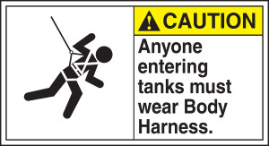 Caution - Anyone Entering Tanks Must Wear Body Harness (W/Graphic) - Adhesive Vinyl - 6 1/2'' X 12'' Caution - Anyone Entering Tanks Must Wear Body Harness (W/Graphic) - Adhesive Vinyl - 6 1/2'' X 12''