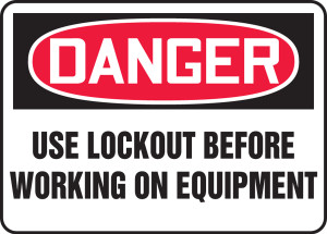 Danger - Use Lockout Before Working On Equipment Danger - Use Lockout Before Working On Equipment