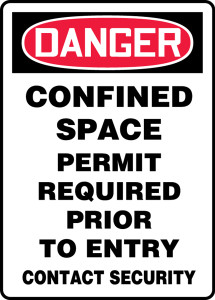 Danger - Confined Space Permit Required Prior To Entry Contact Security - .040 Aluminum - 14'' X 10'' Danger - Confined Space Permit Required Prior To Entry Contact Security - .040 Aluminum - 14'' X 10''