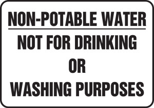 Non-Potable Water Not For Drinking Or Washing Purposes - Dura-Fiberglass - 10'' X 14'' Non-Potable Water Not For Drinking Or Washing Purposes - Dura-Fiberglass - 10'' X 14''