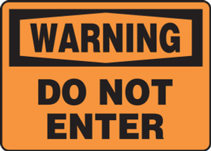 Warning - Do Not Enter - Plastic - 10'' X 14'' Warning - Do Not Enter - Plastic - 10'' X 14''