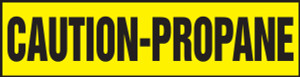 Caution-Propane - Adhesive Dura-Vinyl - 6'' X 24'' Caution-Propane - Adhesive Dura-Vinyl - 6'' X 24''