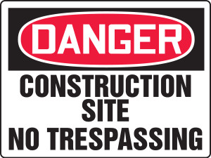 Danger - Construction Site No Trespassing - Adhesive Vinyl - 18'' X 24'' Danger - Construction Site No Trespassing - Adhesive Vinyl - 18'' X 24''