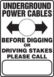 Underground Power Cables Before Digging Or Driving Stakes Please Call (W/Graphic) - Dura-Plastic - 14'' X 10'' Underground Power Cables Before Digging Or Driving Stakes Please Call (W/Graphic) - Dura-Plastic - 14'' X 10''