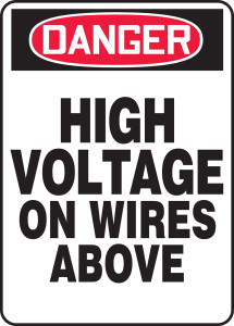 Danger - High Voltage On Wires Above - Adhesive Vinyl - 14'' X 10'' Danger - High Voltage On Wires Above - Adhesive Vinyl - 14'' X 10''