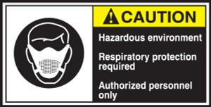 Hazardous Environment Respiratory Protection Required Authorized Personnel Only (w/graphic)