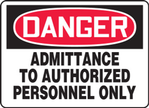 Danger - Admittance To Authorized Personnel Only - Accu-Shield - 10'' X 14'' Danger - Admittance To Authorized Personnel Only - Accu-Shield - 10'' X 14''