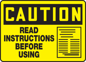 Caution - Read Instructions Before Using Sign Caution - Read Instructions Before Using Sign